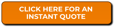 CLICK HERE FOR AN INSTANT QUOTE